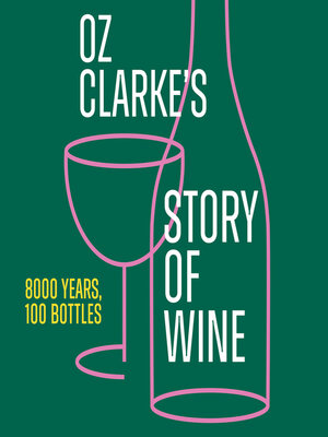 cover image of Oz Clarke's Story of Wine